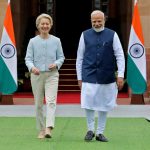 In India EU Talks, Free Trade Pact Gets Deadline, Europe Corridor Gets Push